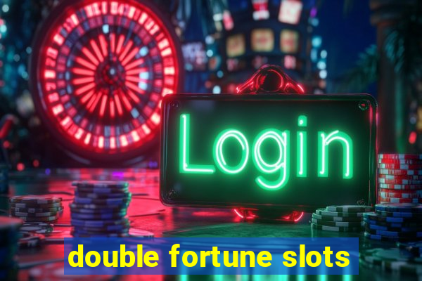 double fortune slots